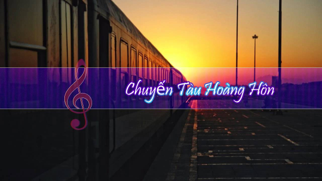 Hoàn cảnh sáng tác bài hát: Chuyến tàu hoàng hôn