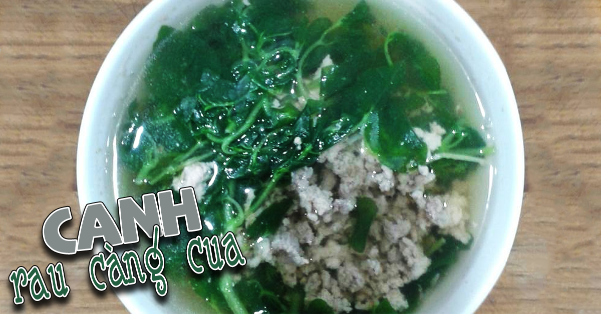 Cách nấu canh rau càng cua đơn giản vẫn ngon và bổ dưỡng