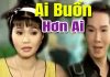 Cải Lương Xã Hội Ai Buồn Hơn Ai – Vũ Linh, Ngọc Huyền