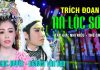 Trích Đoạn Cải Lương An Lộc Sơn – Nguyễn Văn Hợp, Võ Ngọc Quyền