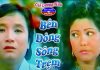 Cải Lương Xã Hội Bên Dòng Sông Trẹm – Út Bạch Lan, Thanh Hằng
