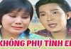 Cải Lương Xã Hội Không Phụ Tình Em – Vũ Linh, Tài Linh, Diệp Lang