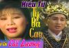 Cải Lương Xưa Hiếu Tử Tỳ Bà Cao – Kim Tử Long, Tài Linh