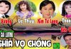 Cải Lương Xã Hội Nghĩa Vợ Chồng – Minh Vương, Lệ Thủy