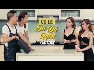 Nhạc Không Lời Có Lẽ Em Đã Quên