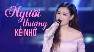 Karaoke Người Thương Kẻ Nhớ