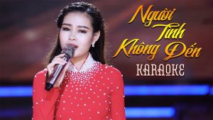 Karaoke Người Tình Không Đến