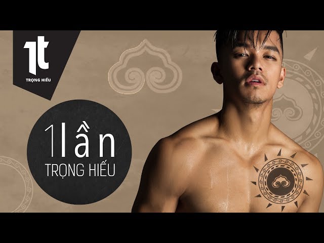 1 Lần - Trọng Hiếu (Official MV)