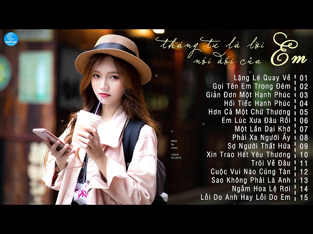 30 Ca Khúc Nhạc Trẻ Được Yêu Thích Hay Nhất Tháng 4/2018