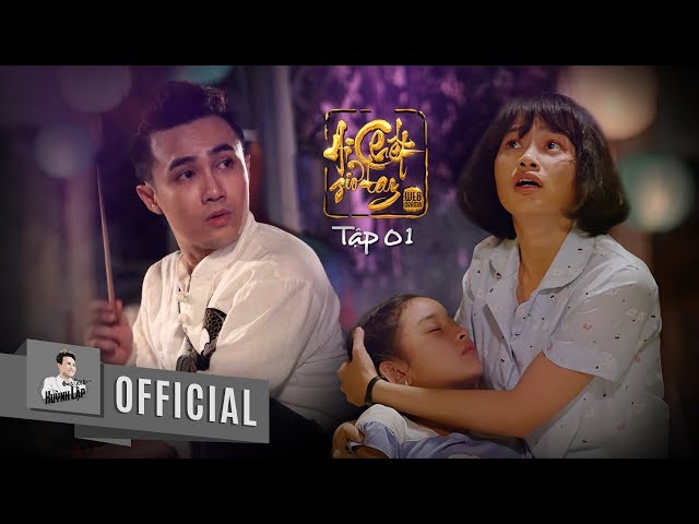 Ai Chết Giơ Tay (Tập 1) - Huỳnh Lập (Web Drama Tâm Linh)