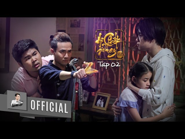 Ai Chết Giơ Tay Tập 2 - Huỳnh Lập