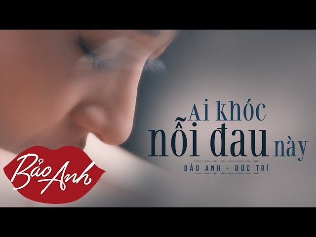 Ai Khóc Nỗi Đau Này - Bảo Anh (Official Audio)