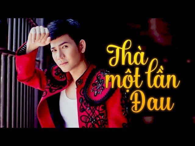 Album Thà Một Lần Đau - Của Ca Sĩ Quách Thành Danh