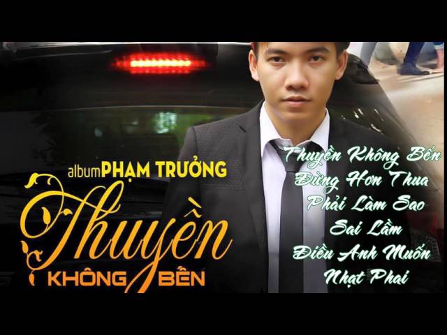 Album Thuyền Không Bến 2015 - Phạm Trưởng