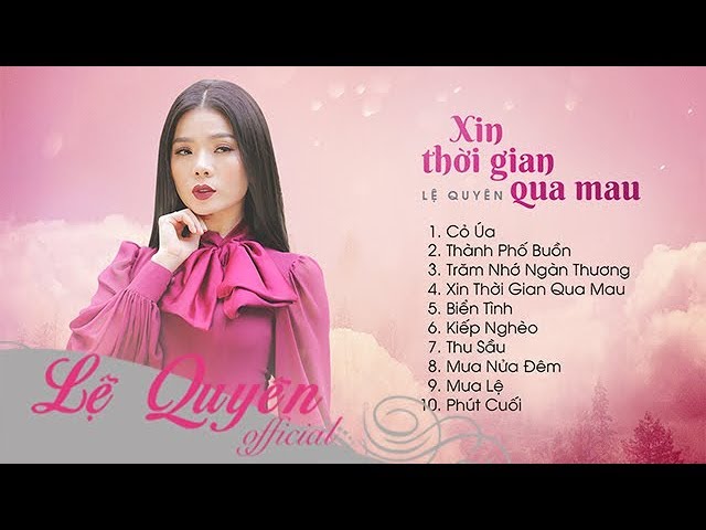 Album Xin Thời Gian Qua Mau - Lệ Quyên