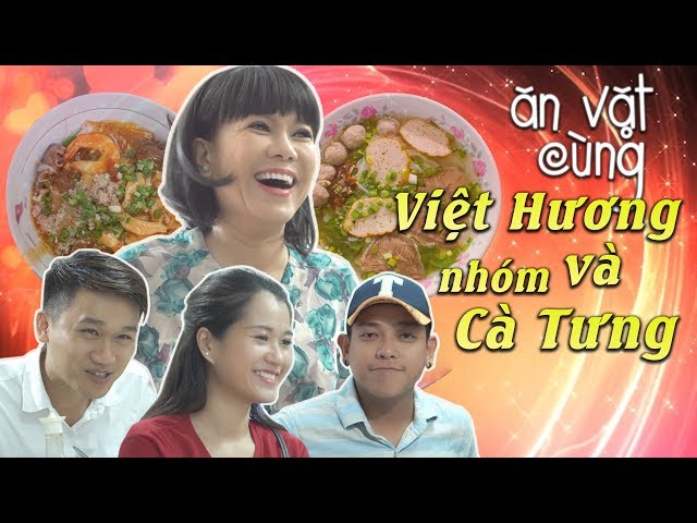 Ăn Vặt Cùng Việt Hương Và Nhóm Cà Tưng