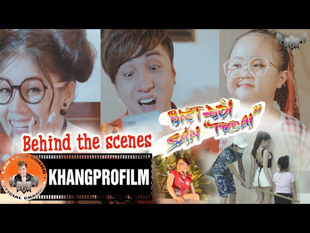 Behind The Scenes  BIỆT ĐỘI SĂN " TROAI " - Kim Jun See, Lâm Chấn Khang, Kim Thư