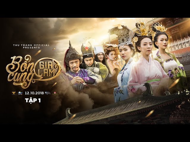 Bổn Cung Giá Lâm (Tập 1) - Thu Trang, Trường Giang, Tiến Luật