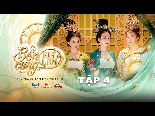 Bổn Cung Giá Lâm (Tập 4 HD 4K) - Thu Trang, Trường Giang, Sĩ Thanh
