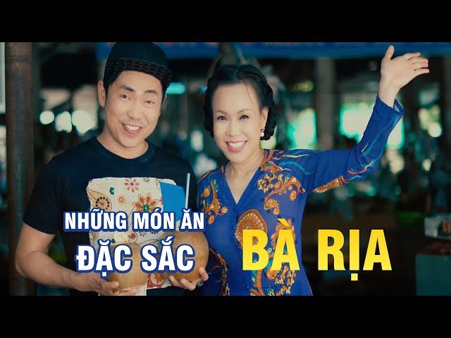 Các Món Ăn Đặc Sắc Tại Bà Rịa Cùng Việt Hương Và Hoài Tâm