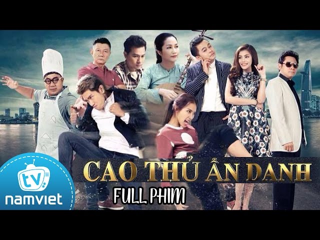 Cao Thủ Ẩn Danh - Bảo Liêm, La Thành, Hiếu Hiền, Ốc Thanh Vân, Khả Ngân (FULL HD)