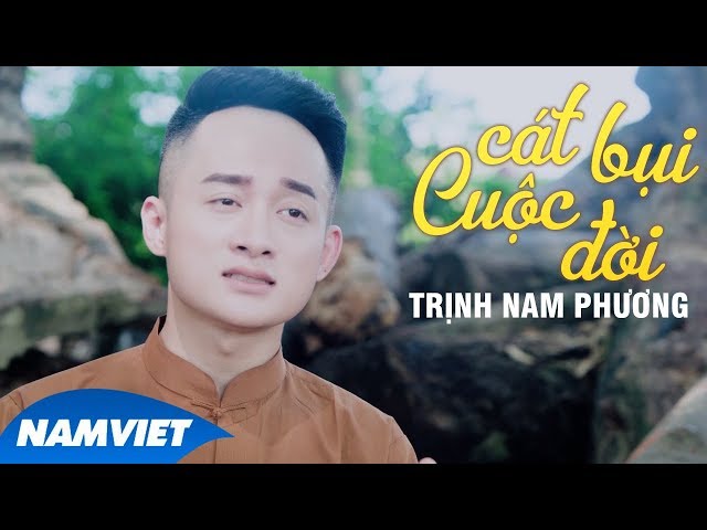 Cát Bụi Cuộc Đời - Trịnh Nam Phương