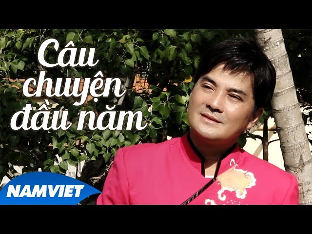 Câu Chuyện Đầu Năm - Chế Thanh (Dòng Nhạc Việt 28)