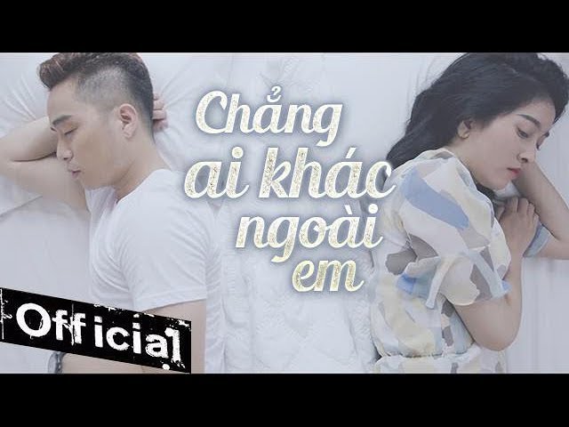 Chẳng Ai Khác Ngoài Em - Âu Nam Thái (Official MV 4K)