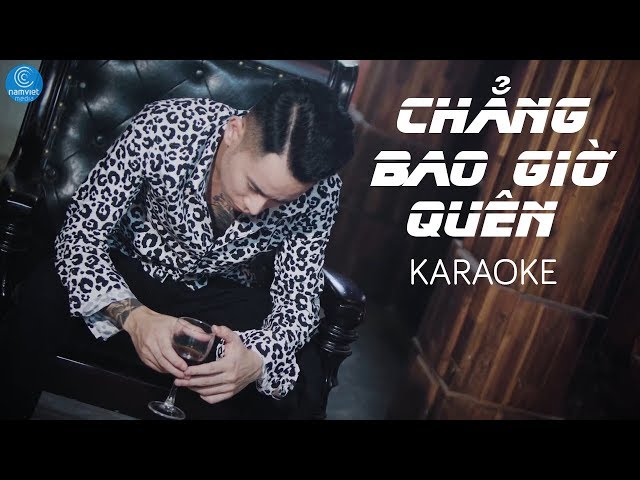 Chẳng Bao Giờ Quên - Lê Bảo Bình (KARAOKE)