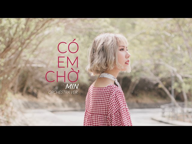 Có Em Chờ - Min x MAIUS PHILHARMONIC (Orchestra - Dàn Nhạc Version)