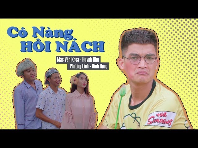 Cô Nàng Hôi Nách (Cô Gái M52 Parody) - Mạc Văn Khoa