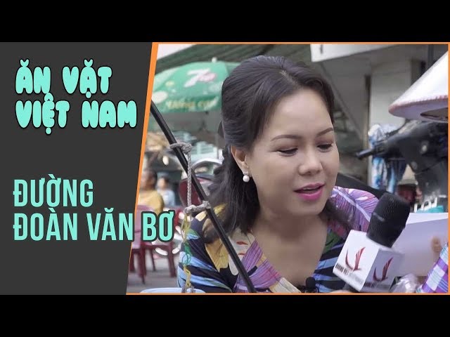 Cùng VIệt Hương Khám phá con đường ẩm thực Đoàn Văn Bơ