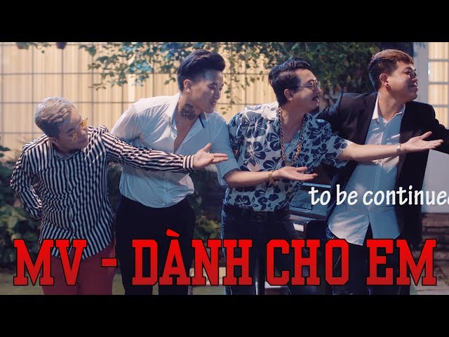 Dành Cho Em - A Chề, Bảy Gà, Vi Cá (Giang Hồ Chợ Mới)