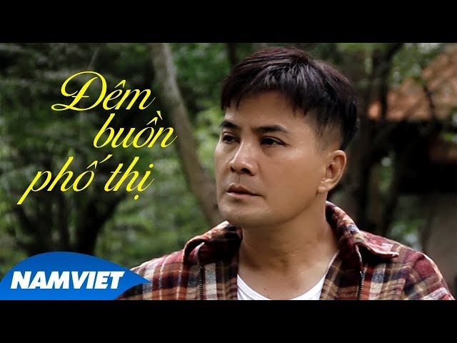 Đêm Buồn Phố Thị - Chế Thanh [Dòng Nhạc Việt 52]