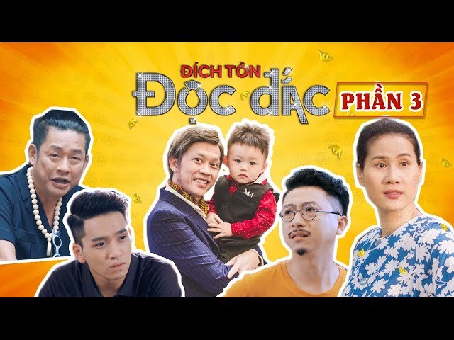 Đích Tôn Độc Đắc (Phần 3 HD) - Hoài Linh,Tấn Beo,Trung Dân