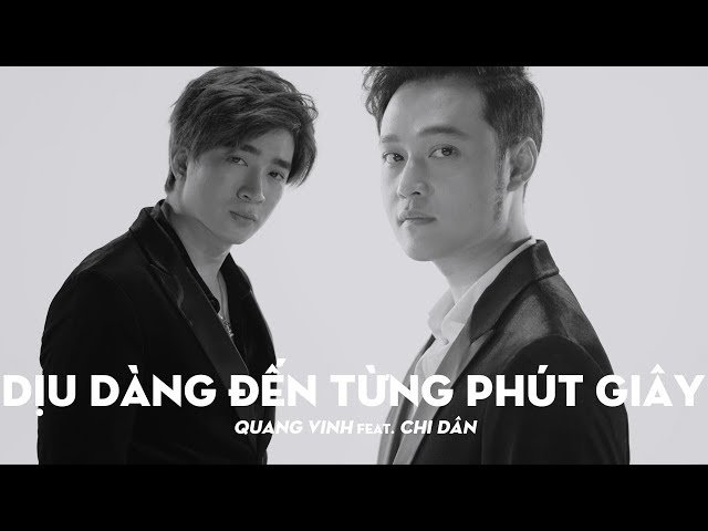 Dịu Dàng Đến Từng Phút Giây - Quang Vinh ft. Chi Dân (Greatest Hits/ The Memories)