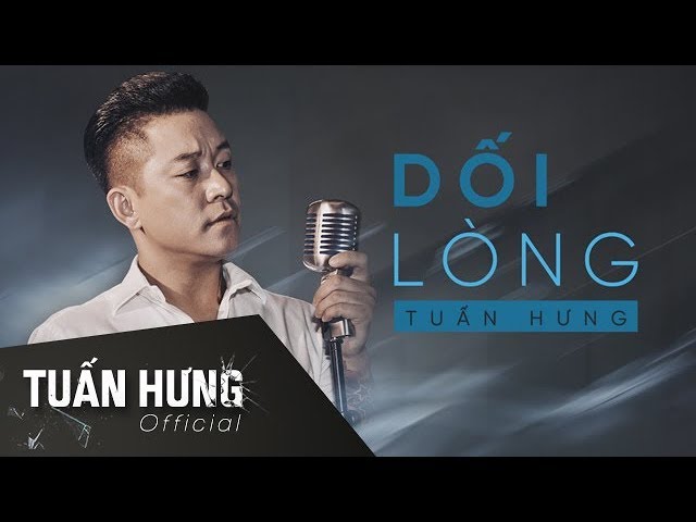 Dối Lòng - Tuấn Hưng (Lyrics Video)