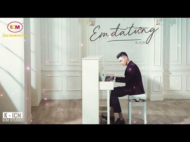 Em Đã Từng - K-ICM (Version 2)