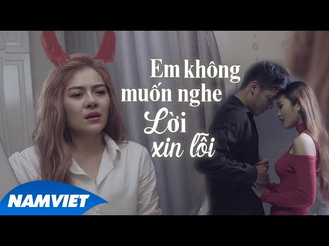 Em Không Muốn Nghe Lời Xin Lỗi - LyLy Trần (Official MV)