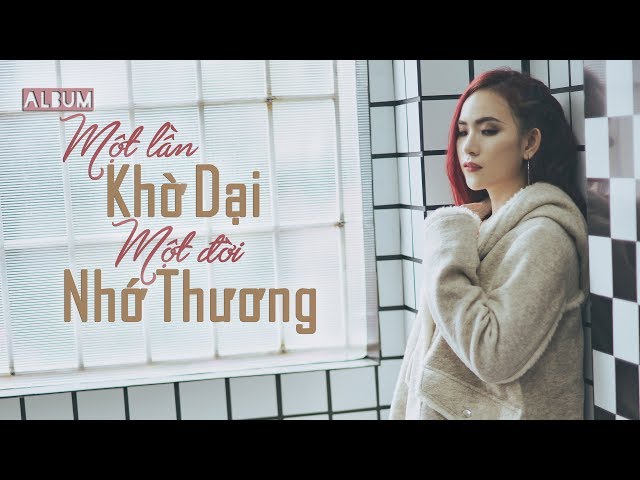 Full Album Một Lần Khờ Dại, Một Đời Nhớ Thương - Wendy Thảo 2018