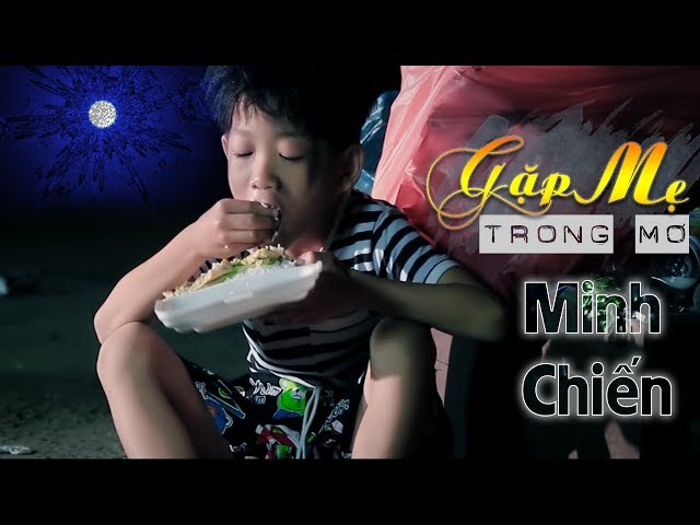 Gặp Mẹ Trong Mơ (MV Cực Kỳ Cảm Động) - Bé Minh Chiến