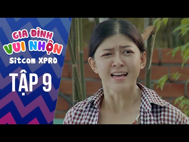 Gia Đình Vui Nhộn - Tập 9