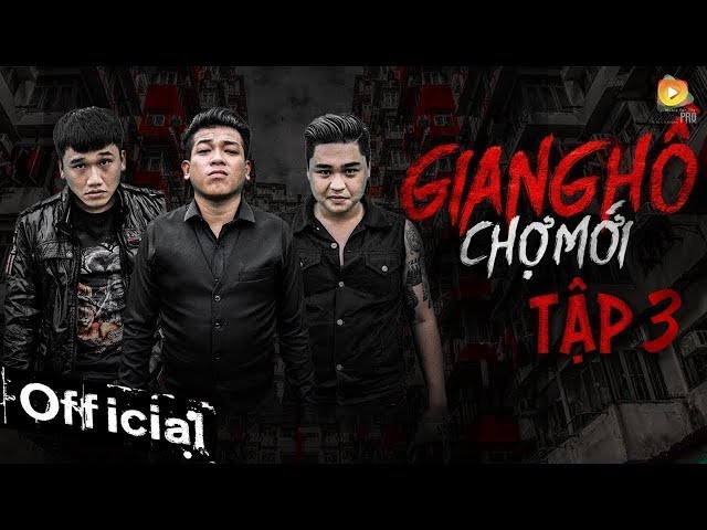 Giang Hồ Chợ Mới Tập 3 - Thanh Tân, Xuân Nghị, Duy Phước (Full HD)