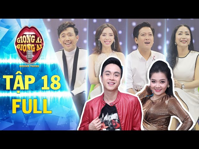 Giọng Ải Giọng Ai Mùa 2 - Tập 18 (Full HD)