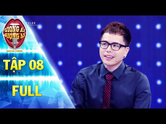 Giọng Ải Giọng Ai Mùa 2 - Tập 8 (Full HD)