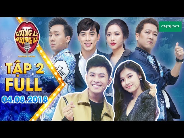 Giọng Ải Giọng Ai Mùa 3 (Tập 2 Bản Full HD): Trấn Thành, Trường Giang