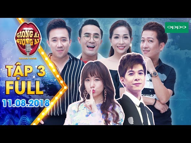 Giọng Ải Giọng Ai Mùa 3 - Tập 3 (Bản Full HD)