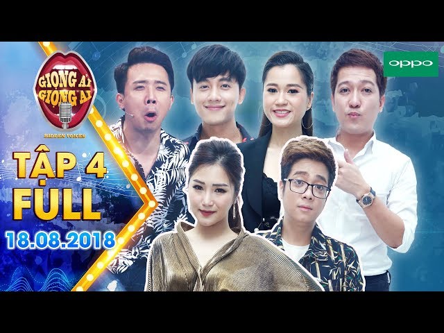 Giọng Ải Giọng Ai Mùa 3 (Tập 4 Bản Full HD) - Trấn Thành, Trường Giang