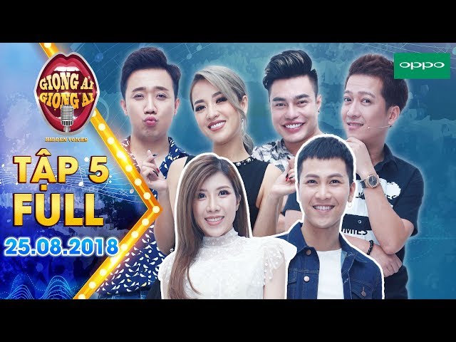 Giọng Ải Giọng Ai Mùa 3 (Tập 5 Bản Full HD): Trấn Thành, Trường Giang