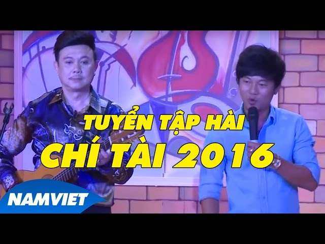 Hài Chí Tài 2016 - Tuyển Tập Siêu Phẩm Hài Chí Tài, Long Đẹp Trai Phần 1